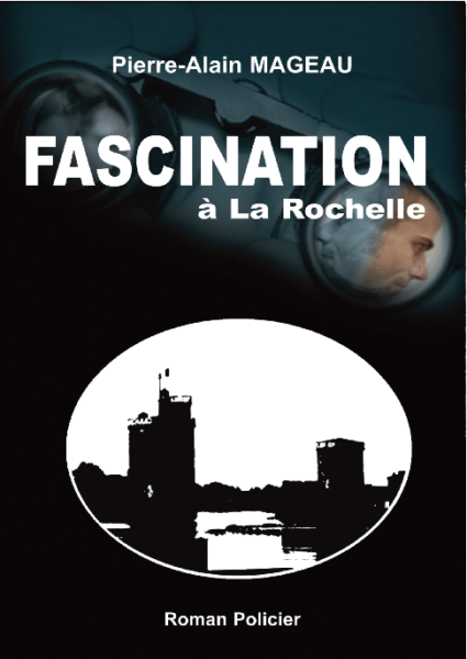 Fascination, un roman de Pierre-Alain Mageau
