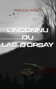 L'inconnu du lac d'Orsay de Pascale Noger