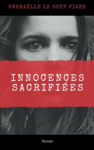 Innocences sacrifiées de Gwénaëlle Le Goff Viard
