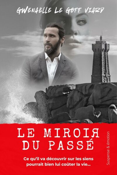 Le miroir du passé de Gwénaëlle Le Goff Viard