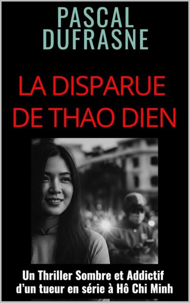 La disparition de Thâo Dien de Pascal Daufrasne