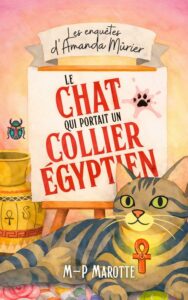 Le chat qui portait un collier égyptien de Marie-Pascale Marotte
