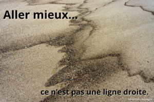 5 choses que j’aurais aimé savoir avant de vouloir “aller mieux”